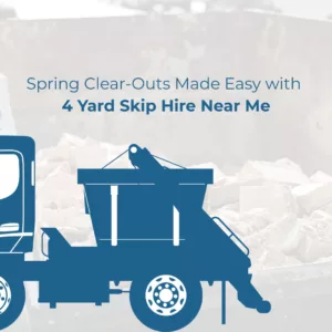 4 yard skip hire near me